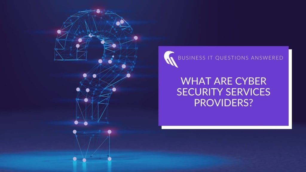 cyber security services providers FAQ graphic