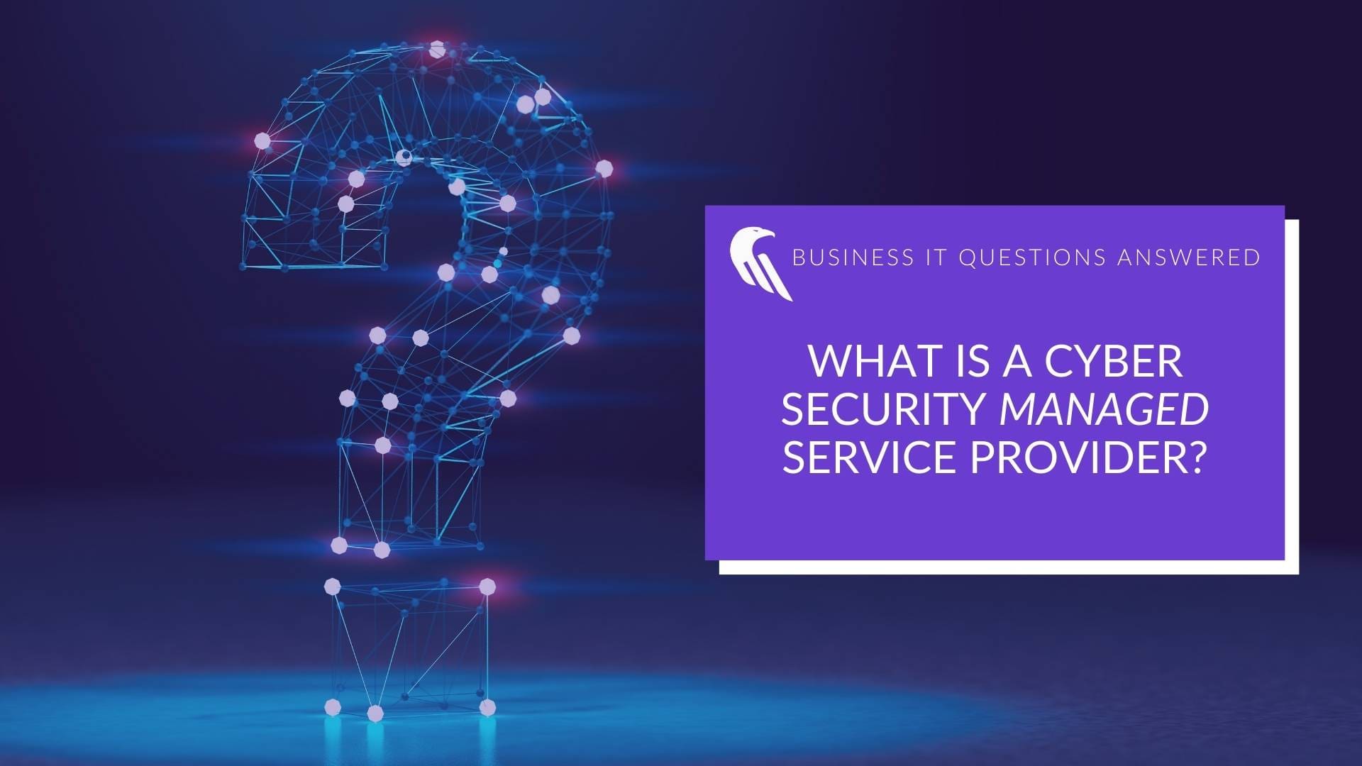 cyber security managed service provider FAQ graphic