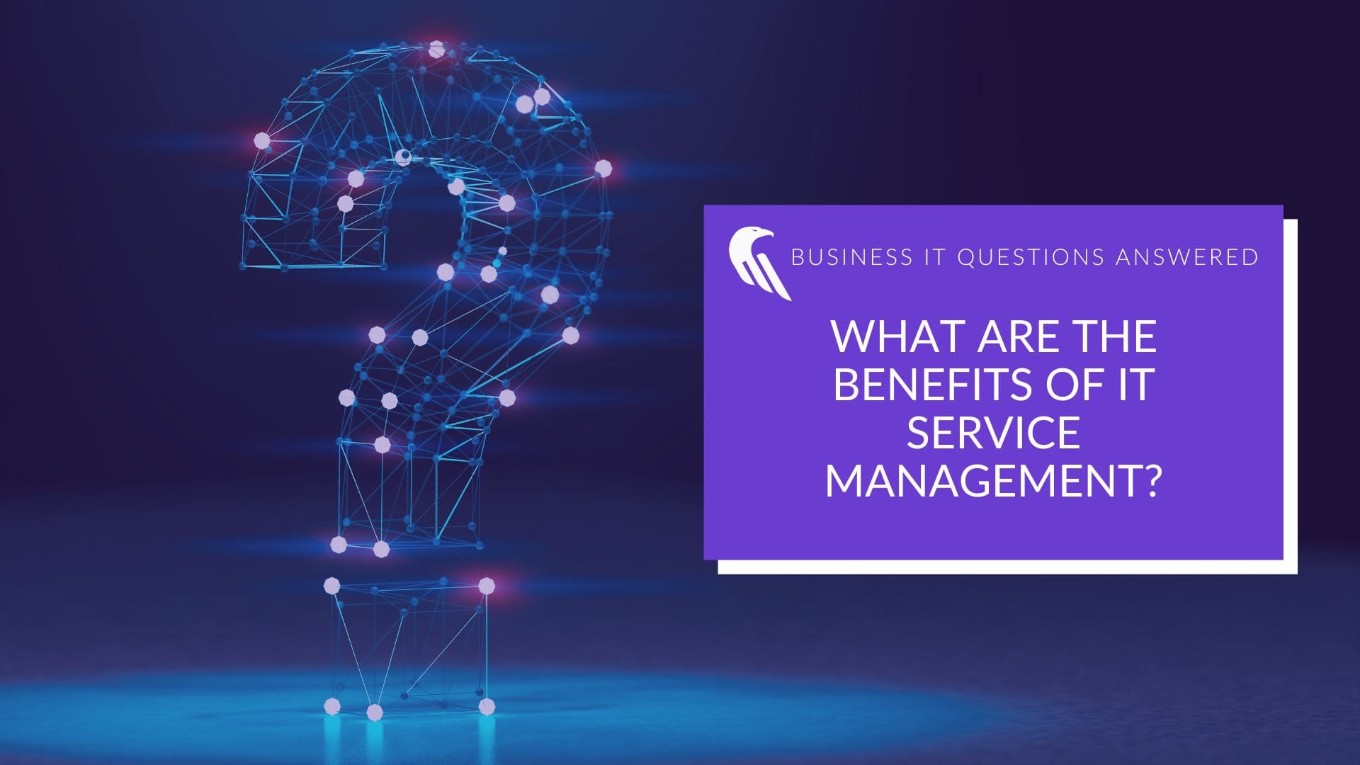What Are The Benefits of IT Service Management