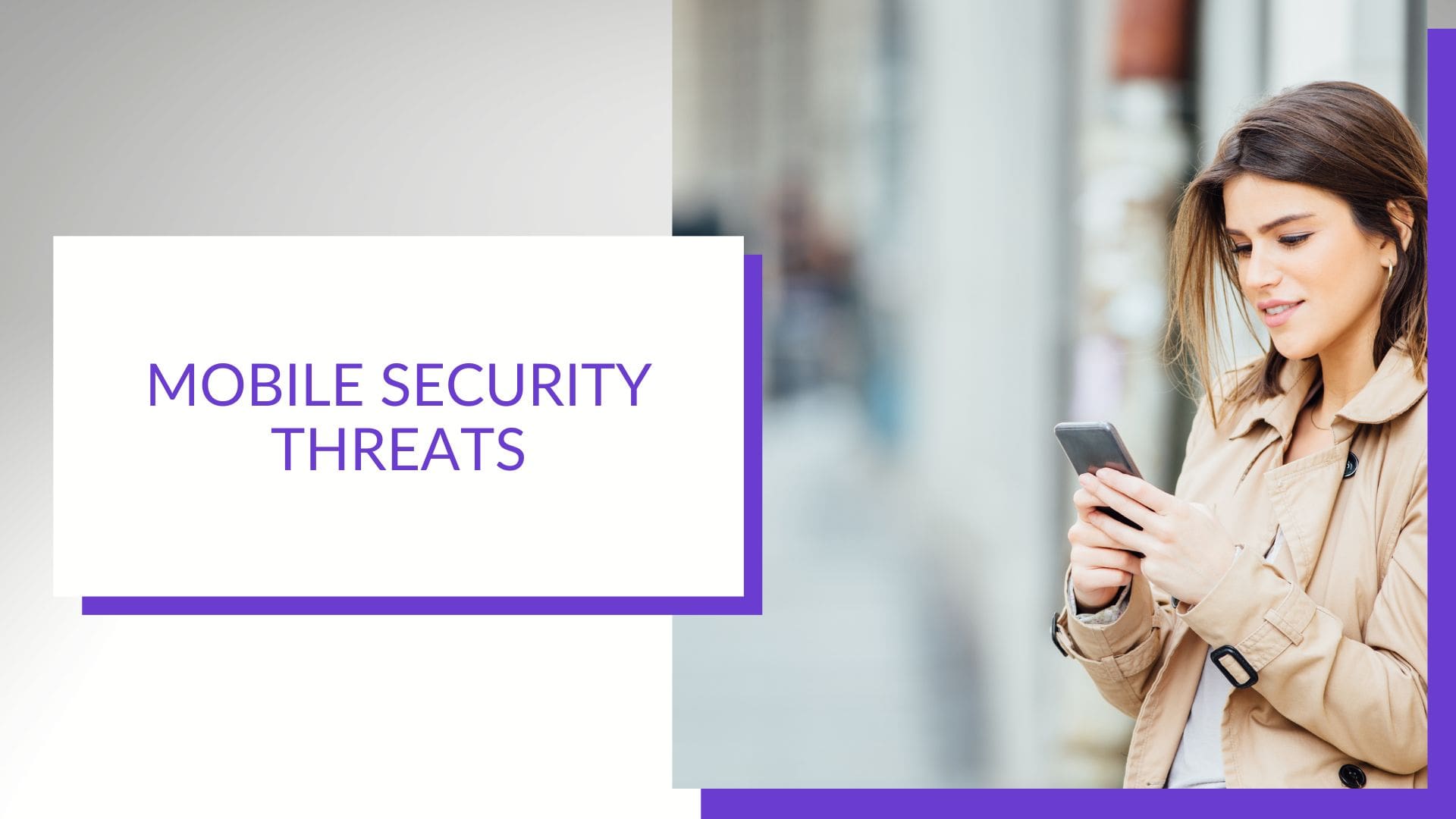 Mobile Security Threats Keep Your Eyes Peeled (2)