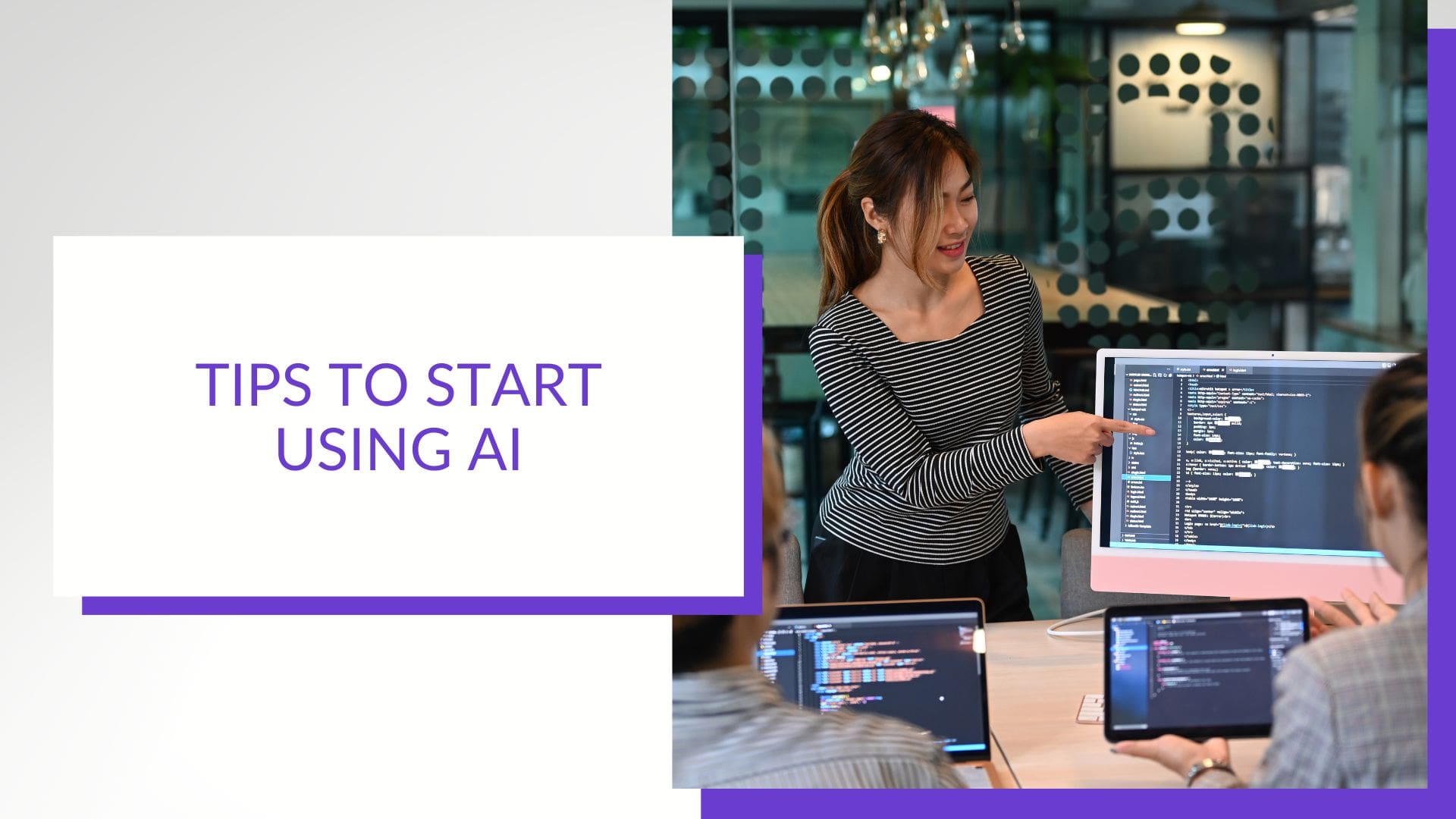 Tips To Start Using AI